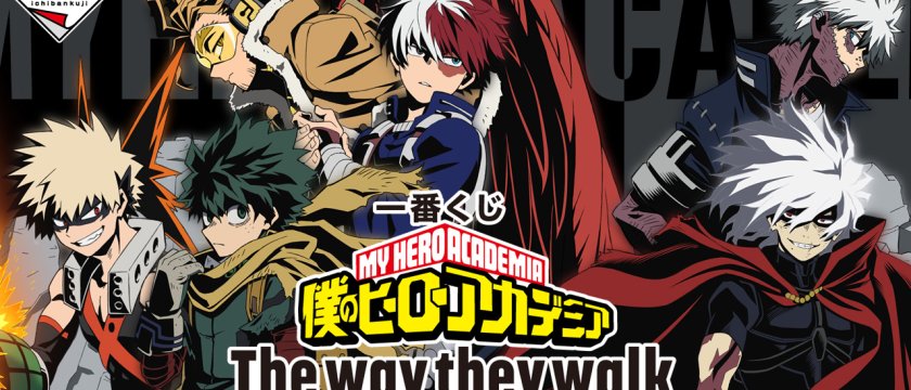 Ichiban Kuji My Hero Academia The way they walk