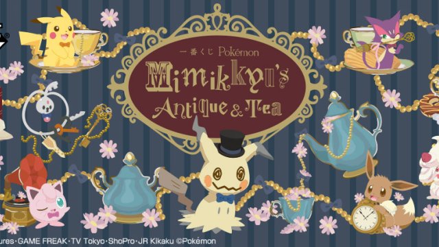 Ichiban Kuji Pokémon Mimikkyu’s Antique & Tea