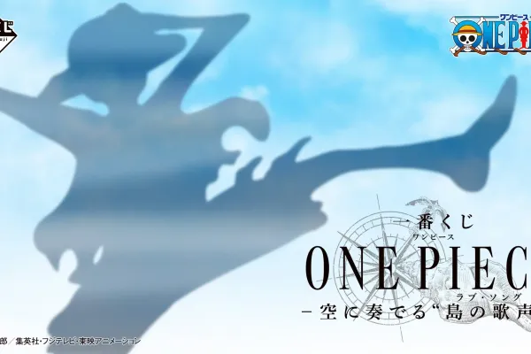 Ichiban Kuji ONE PIECE - La « voix chantante de l’île » (Love Song) qui résonne dans le ciel -